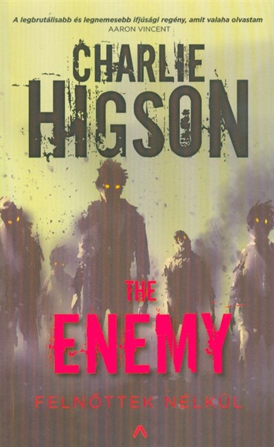 The Enemy - Felnőttek nélkül