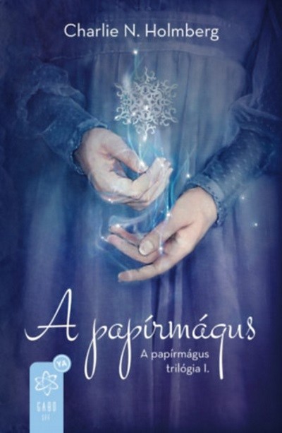 A papírmágus /A papírmágus trilógia 1.