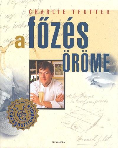 A FŐZÉS ÖRÖME