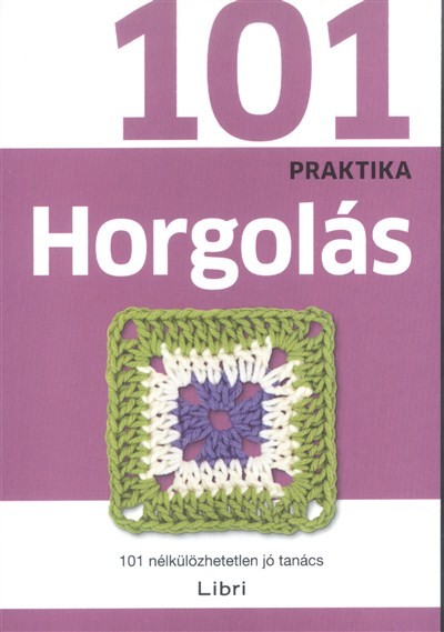 Horgolás /101 praktika