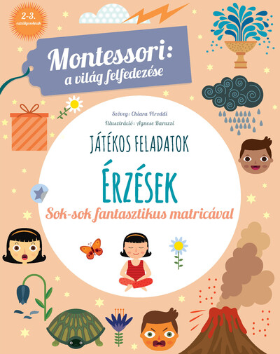 Érzések - Montessori: a világ felfedezése - Sok színes matricával