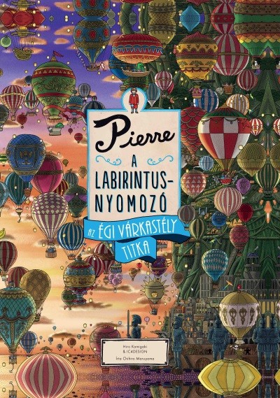 Pierre, a labirintusnyomozó 3. - Az égi várkastély titka