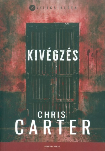 Kivégzés /Világsikerek