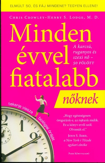 Minden évvel fiatalabb nőknek /A karcsú, ruganyos és szexi nő - 50 fölött