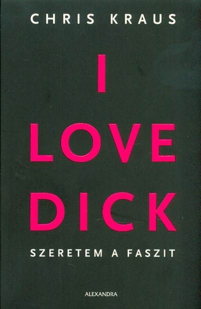 I Love Dick - Szeretem a faszit