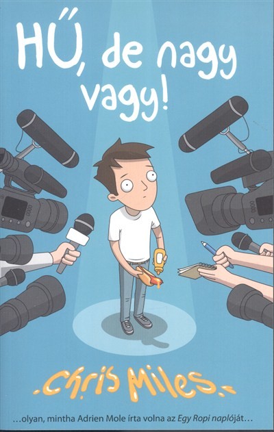 Hű, de nagy vagy!