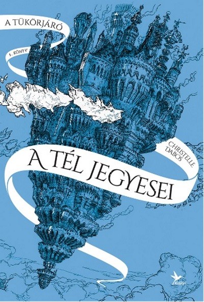 A tél jegyesei - A tükörjáró 1.