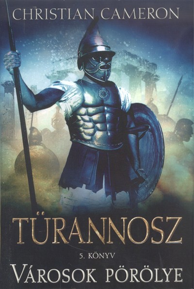 Városok pörölye /Türannosz 5.