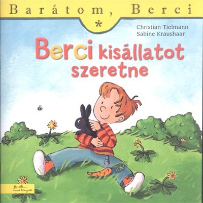 Berci kisállatot szeretne - Barátom, Berci 4.