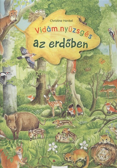 Vidám nyüzsgés az erdőben