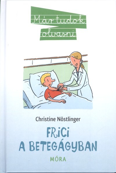  Frici a betegágyban /Már tudok olvasni 