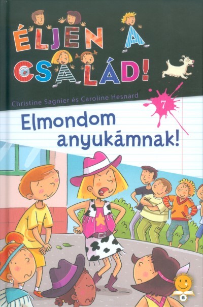 Elmondom anyukámnak! /Éljen a család! 7.