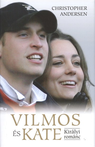 VILMOS ÉS KATE /KIRÁLYI ROMÁNC