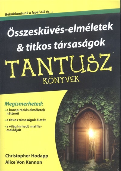 Összeesküvés-elméletek & titkos társaságok /Tantusz könyvek