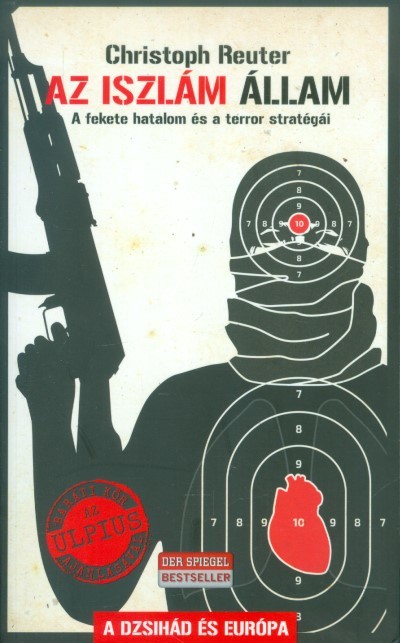 Az iszlám állam - A dzsihád és Európa /A fekete hatalom és a terror stratégiái
