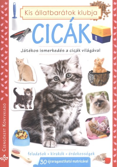 CICÁK /JÁTÉKOS ISMERKEDÉS A CICÁK VILÁGÁVAL