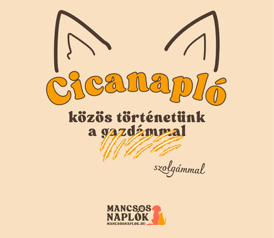 Cicanapló - közös történetünk a szolgámmal