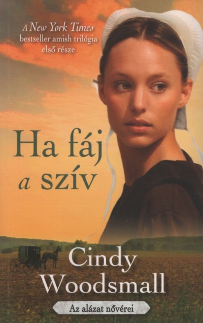 Ha fáj a szív - Az alázat nővérei 1.
