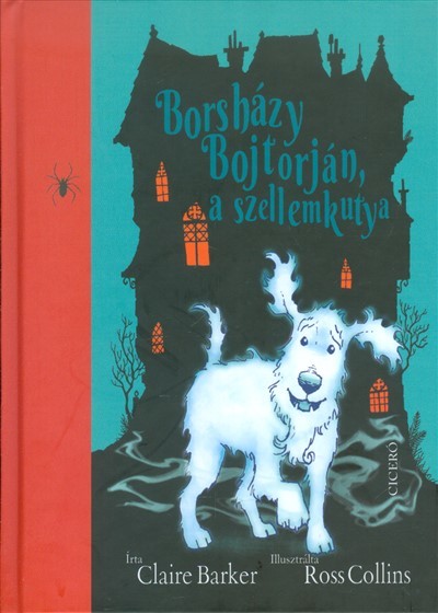 Borsházy Bojtorján, a szellemkutya