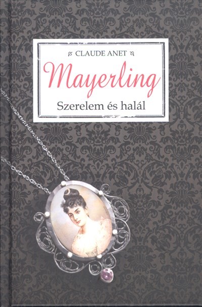 MAYERLING /SZERELEM ÉS HALÁL