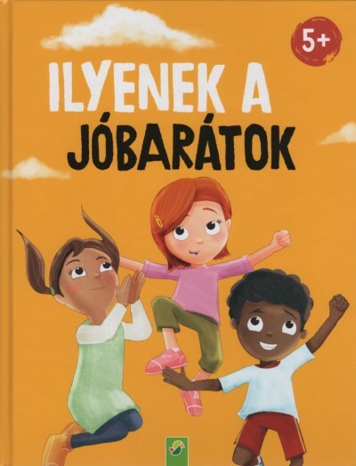 Ilyenek a jóbarátok