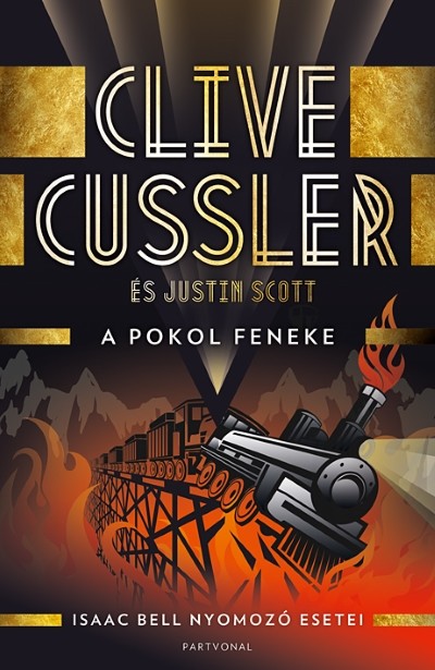 A pokol feneke /Isaac Bell nyomozó esetei