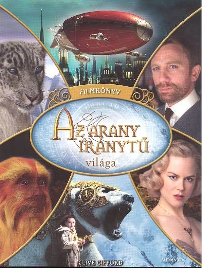 AZ ARANY IRÁNYTŰ VILÁGA