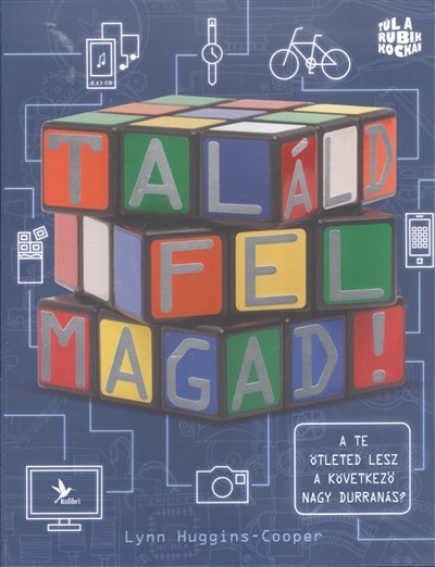 Találd fel magad! /Túl a rubik kockán