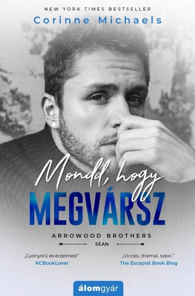 Mondd, hogy megvársz - Arrowood Brothers - Sean