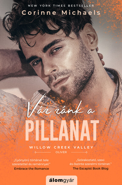 Vár ránk a pillanat - Willow Creek Valley - Oliver