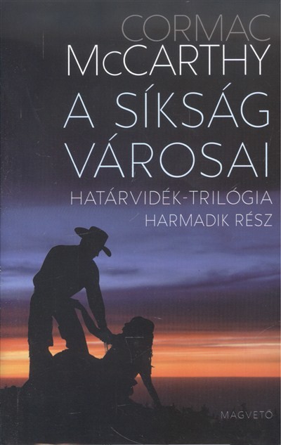 A síkság városai /Határvidék-trilógia 3.