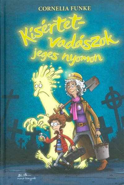 Kísértetvadászok jeges nyomon