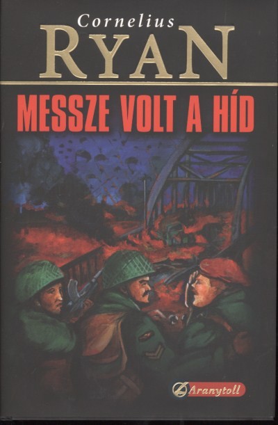 MESSZE VOLT A HÍD /ARANYTOLL