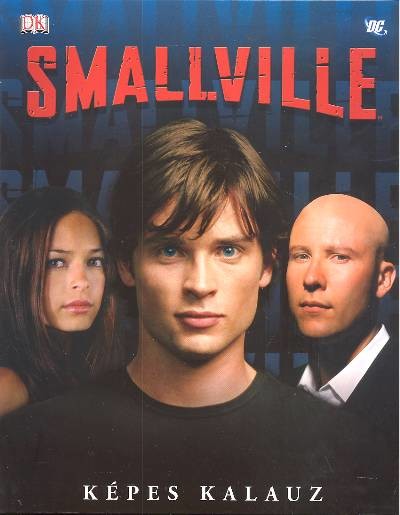 SMALLVILLE KÉPES KALAUZ