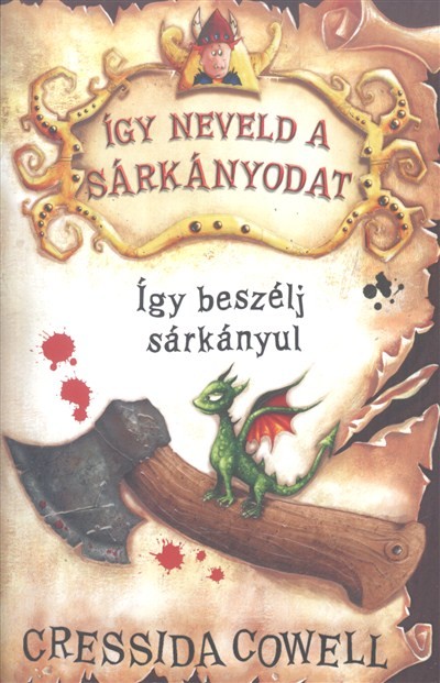 Így beszélj sárkányul - Így neveld a sárkányodat 3.