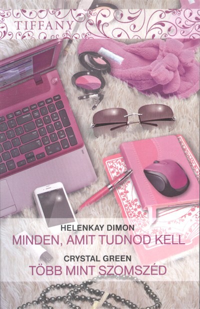 MINDEN, AMIT TUDNOD KELL - TÖBB MINT SZOMSZÉD /TIFFANY