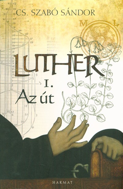 Luther I. /Az út