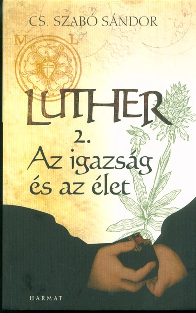 Luther II. /Az igazság és az élet