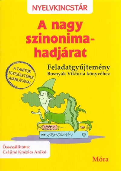 A nagy szinonima-hadjárat /Feladatgyűjtemény