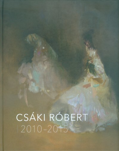 CSÁKI RÓBERT 2010-2015