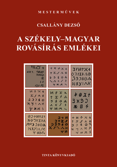 A székely-magyar rovásírás emlékei - Mesterművek