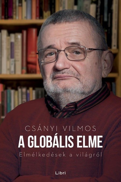 A globális elme - Elmélkedések a világról