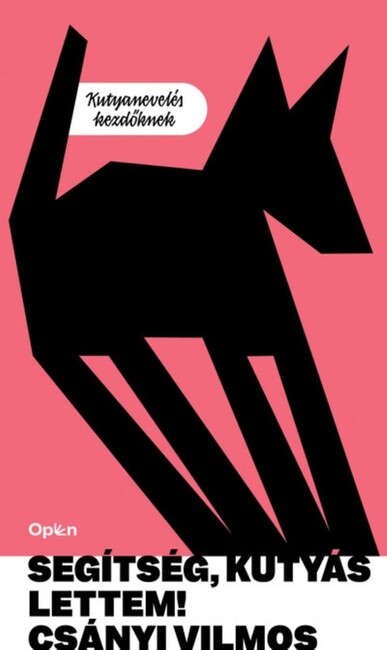 Segítség, kutyás lettem - Kutyanevelés kezdőknek (új kiadás).