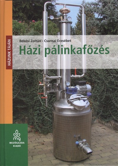 Házi pálinkafőzés /Házunk táján