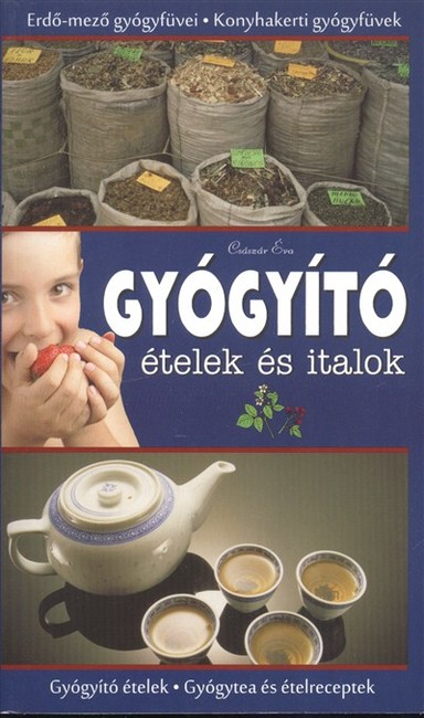 Gyógyító ételek és italok