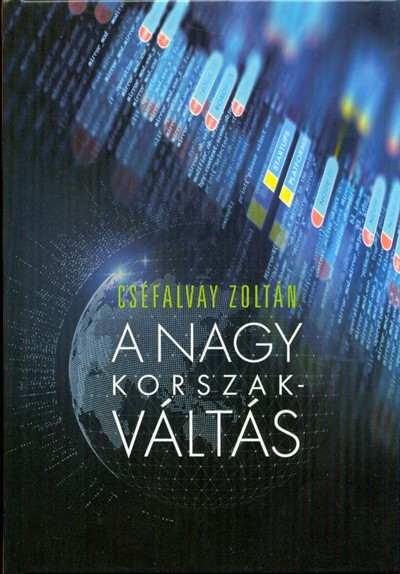 A nagy korszakváltás