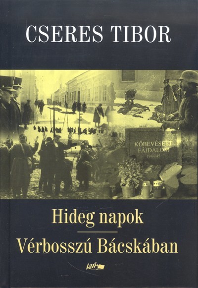 Hideg napok - Vérbosszú Bácskában