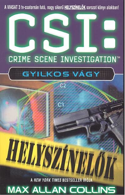 CSI: GYILKOS VÁGY /HELYSZINELŐK