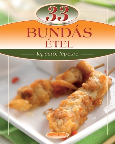 33 bundás étel /Lépésről lépésre