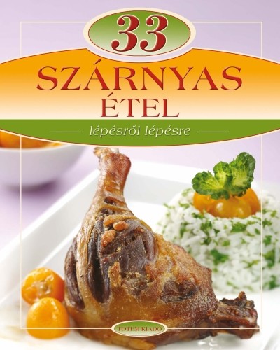 33 szárnyas étel /Lépésről lépésre